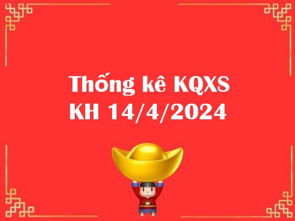 Thống kê KQXS Khánh Hòa 14/4/2024