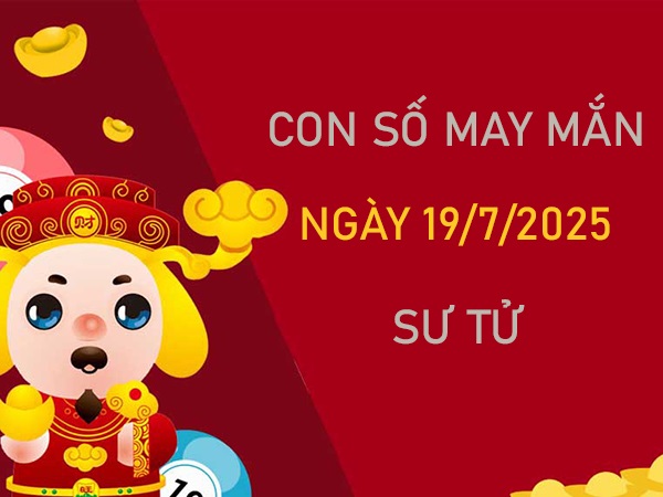 Đón tin vui với số thịnh vượng cung Sư Tử 19/7/2025