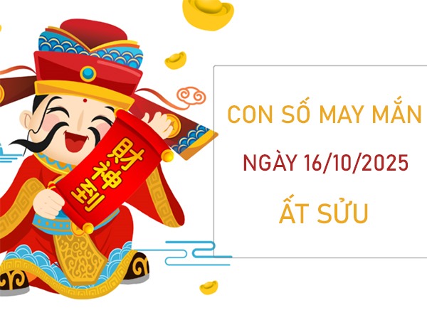 Hoá giải bất lợi với số hên tuổi Ất Sửu 16/10/2025